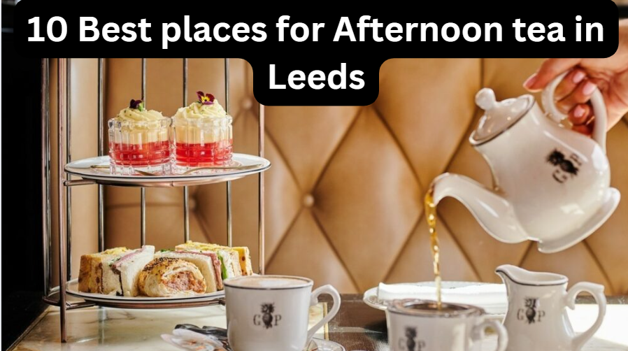 Afternoon tea in Leeds